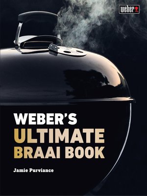cover image of Weber's Ultimate Braai Book